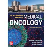 The MD Anderson Manual of Medical Oncology, Fourth Edition