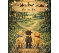 The Meadow Goats: The Lost Path