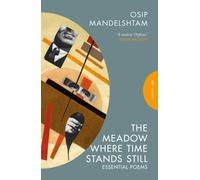The Meadow Where Time Stands Still : Essential Poems