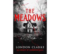The Meadows: Book 1 of Legacy of Darkness Series