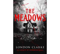 The Meadows : Book 1 of Legacy of Darkness Series