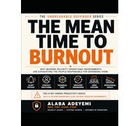 The Mean Time to Burnout: Recognizing the Warning Signs, Reclaiming Your Energy, and Building a Sustainable Career