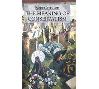 The Meaning of Conservatism