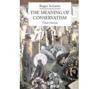 The Meaning of Conservatism