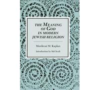 The Meaning of God in Modern Jewish Religion
