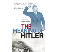 The Meaning Of Hitler