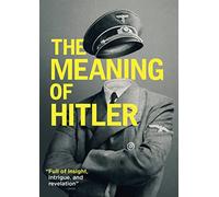 The Meaning of Hitler