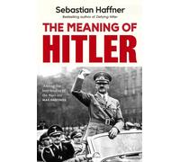 The Meaning Of Hitler
