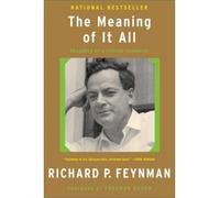 [( The Meaning of it All: Thoughts of a Citizen-Scientist )] [by: Richard P. Feynman] [Apr-2005]