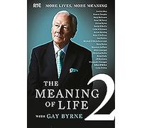 The Meaning of Life 2: More Conversations, More Meaning: More Lives, More Meaning