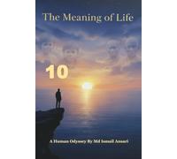 The Meaning Of Life (A HUMAN ODYSSEY)