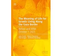 The Meaning of Life for Israelis Living Along the Gaza Border: Before and After October 7 2023
