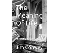 The Meaning Of Life: The Definitive Guide Part 1