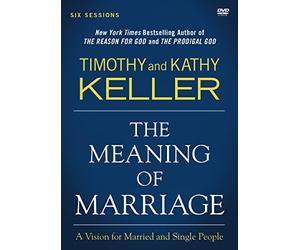 The Meaning of Marriage: A Vision for Married and Single People [DVD]