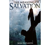 The Meaning Of Salvation.DVD Dr.Jesse Duplantis.