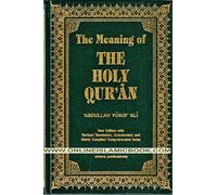 (THE MEANING OF THE HOLY QUR'AN ENGLISH/ARABIC: NEW EDITION WITH ARABIC TEXT AND REVISED TRANSLATION, COMMENTARY AND NEWLY COMPILED COMPREHENSIVE INDEX) BY ALI, ABDULLAH YUSUF(AUTHOR)Hardcover Nov-2002