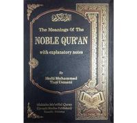 The Meaning of the Noble Quran with Explanatory notes