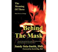The Meaning of Three: Behind the Mask