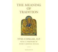 The Meaning of Tradition
