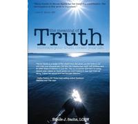 The Meaning of Truth: embrace your truth. create your life.