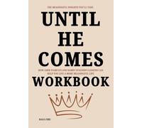 The Meaningful Insights You'll Take From Until He Comes Workbook: How Amir Tsarfati and Barry Stagner’s Lessons Can Help You Live a More Meaningful Life