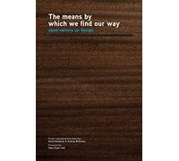 The means by which we find our way; Observations on Design