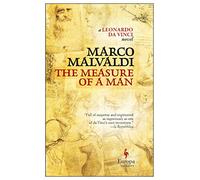 The Measure of a Man: A Novel about Leonardo da Vinci