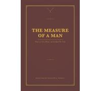 The Measure of a Man: Poems of Grit, Honor, and the Road We Take