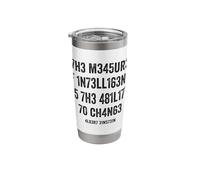 The Measure of Intelligence is The Ability to Change Science Stainless Steel Insulated Tumbler