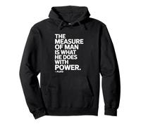 The Measure Of Man Plato Saying of a Philosopher Pullover Hoodie