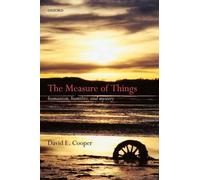 The Measure of Things: Humanism, Humility, and Mystery by David E. Cooper (Engli