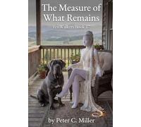 The Measure of What Remains: 17 (The VeilWalkers)