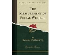 The Measurement of Social Welfare (Classic Reprint)