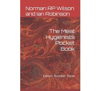 The Meat Hygienists Pocket Book: Edition Number Three (Pocket Books on Meat Hygiene and Inspection)