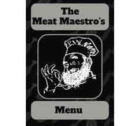 The Meat Maestro's Menu: Blank Recipe Book | Personal Empty Cookbook To Organize Your Recipes