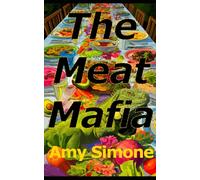 The Meat Mafia (The Vegan Wars Series)