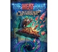 The Meat Rain: The day it rained raw beef over a Kentucky farm