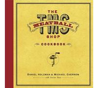 The Meatball Shop Cookbook