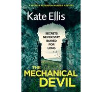 The Mechanical Devil : Book 22 in the DI Wesley Peterson crime series