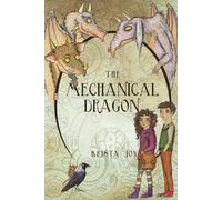 The Mechanical Dragon: The Fourth Ouroboros Book Three: 3 (The Fourth Ouroboros Anthology)