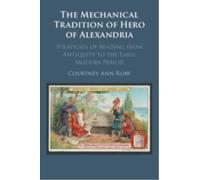 The Mechanical Tradition of Hero of Alexandria
