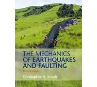 The Mechanics of Earthquakes and Faulting