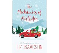 The Mechanics of Mistletoe: Glover Family Saga & Christian Romance