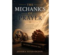 The Mechanics of Prayer