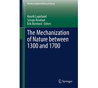 The Mechanization of Nature between 1300 and 1700