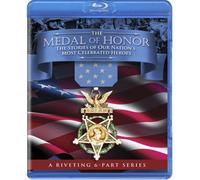 The Medal of Honor: The Stories of Our Nation's Most Celebrated Heroes