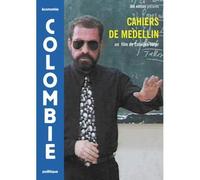 The Medellin Notebooks ( Les cahiers de Medellin )