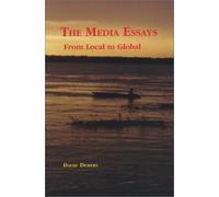 The Media Essays: From Local to Global
