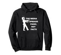 THE MEDIA SPREADS PANIC, NOT FACTS Pullover Hoodie