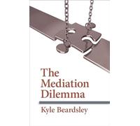 The Mediation Dilemma (Cornell Studies in Security Affairs)